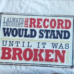 Inspirational Wall Decor Sign with Red and Blue Text Man Cave Item. Yogi Berra